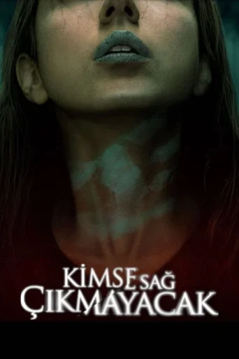 Kimse Sağ Çıkmayacak